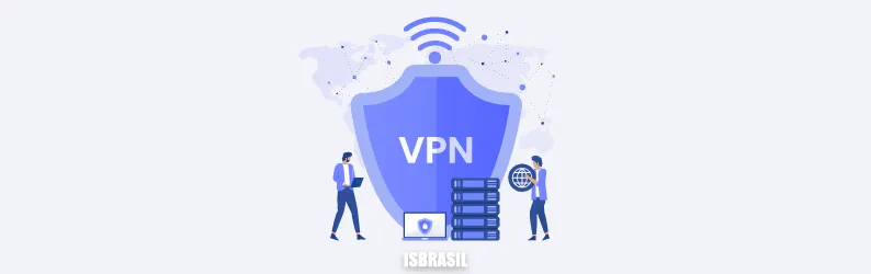 O que é VPN? Por que e para que usar uma VPN?
